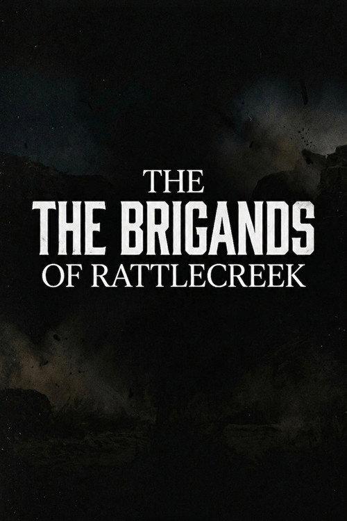 The Brigands of Rattlecreek  official movie poster