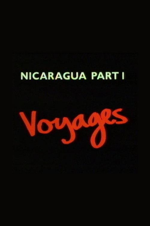 Nicaragua Part 1: Voyages 1985 official movie poster