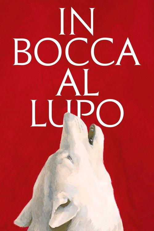 In Bocca al Lupo official movie poster