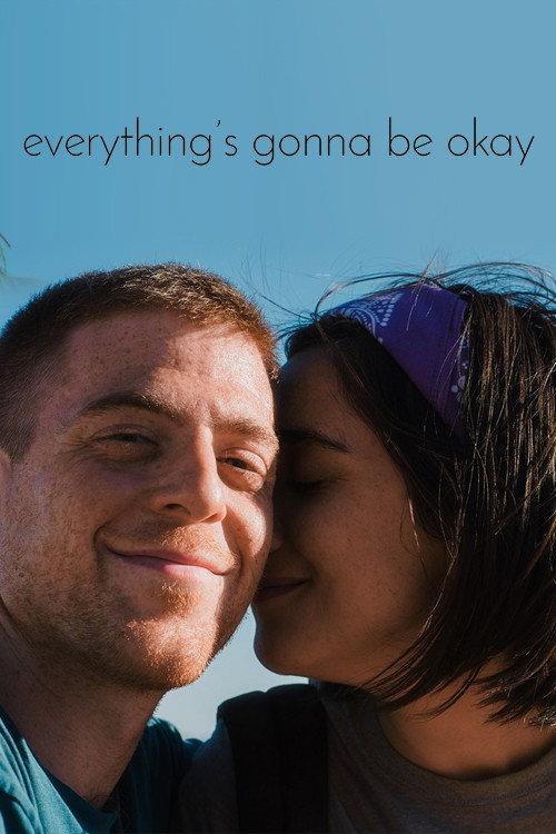 Everything's Gonna Be Okay 2018 official movie poster