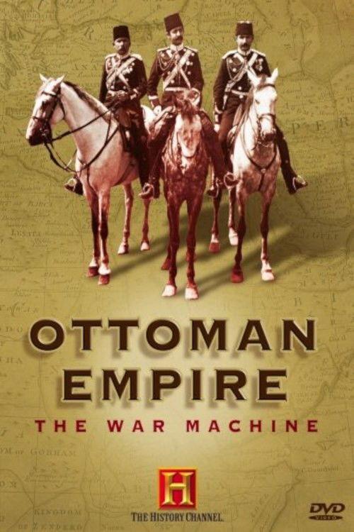 Ottoman Empire: The War Machine 2006 official movie poster
