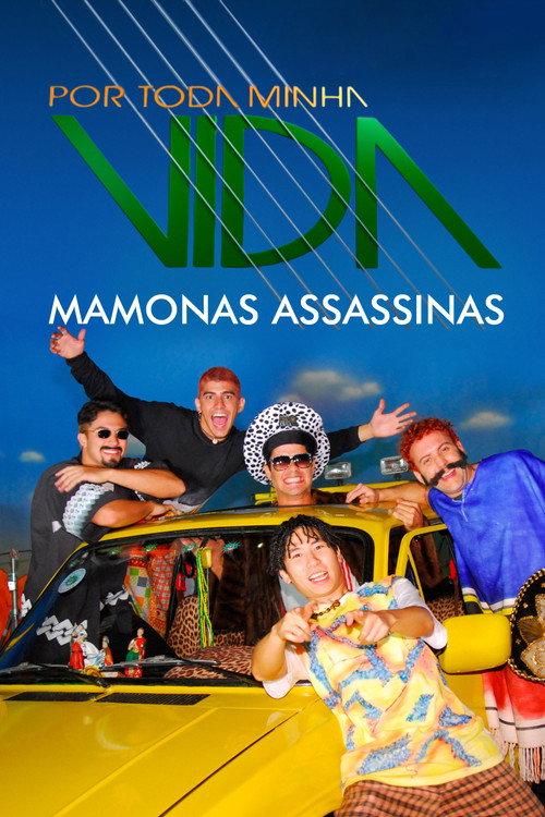 Por Toda Minha Vida - Mamonas Assassinas 2008 official movie poster