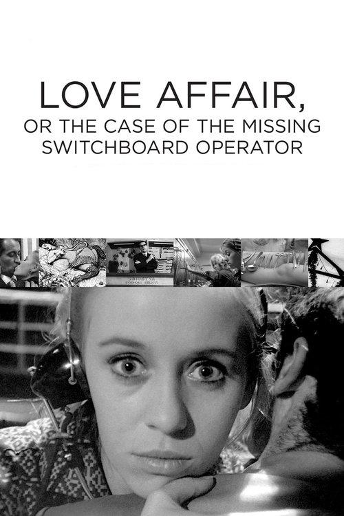 Love Affair, or the Case of the Missing Switchboard Operator 1967 official movie poster