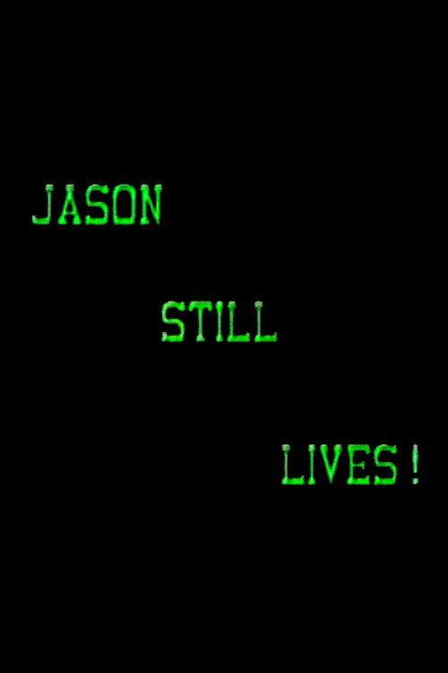 Jason Still Lives! 1989 official movie poster