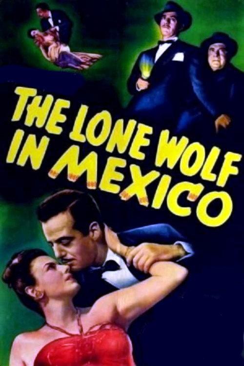 The Lone Wolf in Mexico 1947 official movie poster