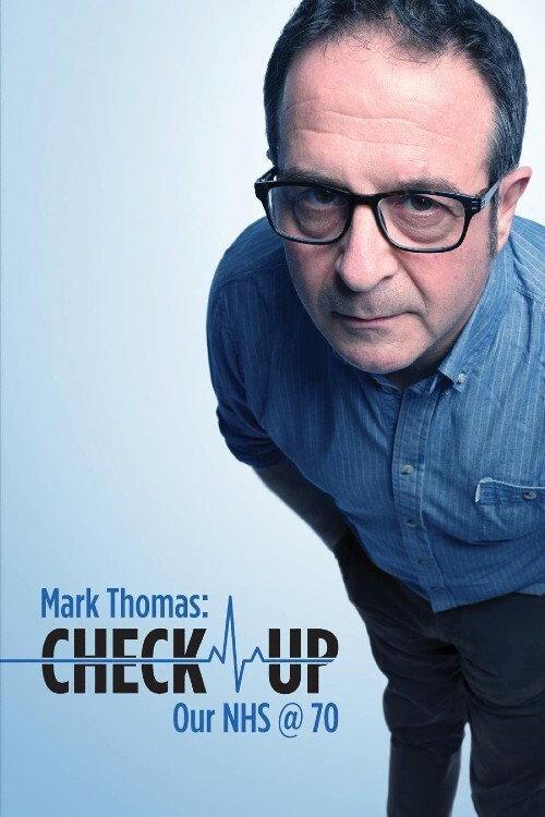 Mark Thomas: Check Up - Our NHS @ 70 2019 official movie poster