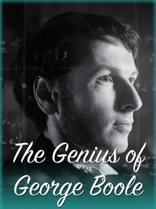 The Genius of George Boole 2015 official movie poster