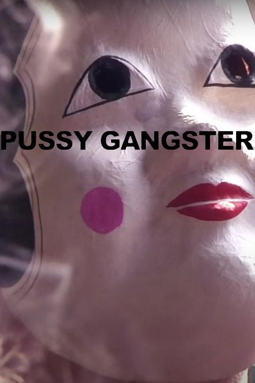Pussy Gangster 2016 official movie poster