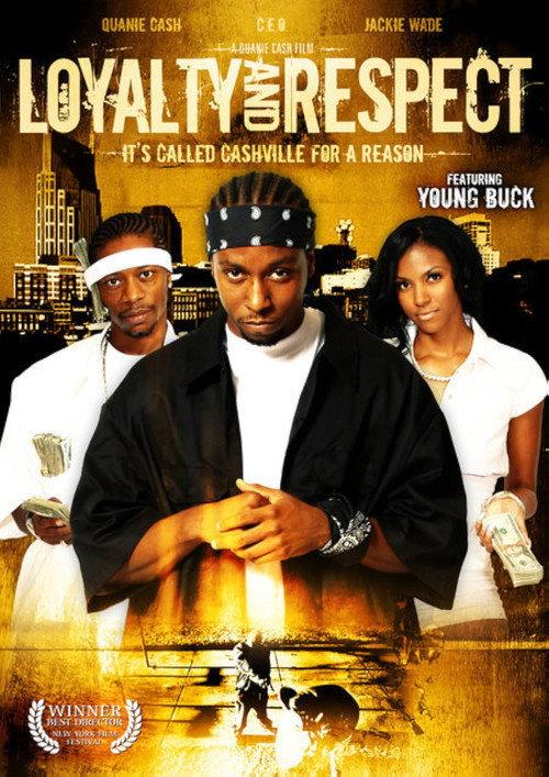Loyalty & Respect 2006 official movie poster
