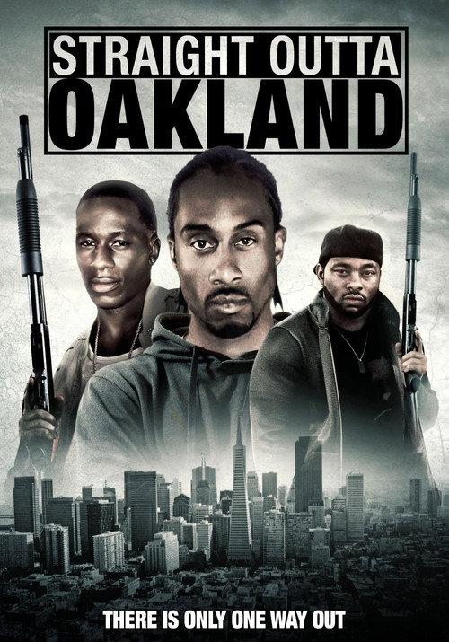 Straight Outta Oakland 2014 official movie poster