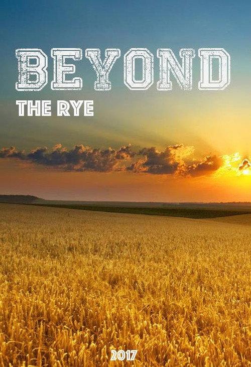 Beyond the Rye 2018 official movie poster