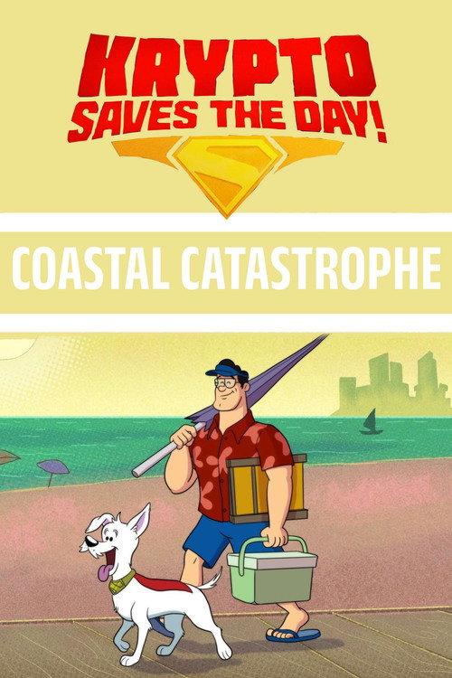 Krypto Saves the Day!: Coastal Catastrophe 2026 official movie poster