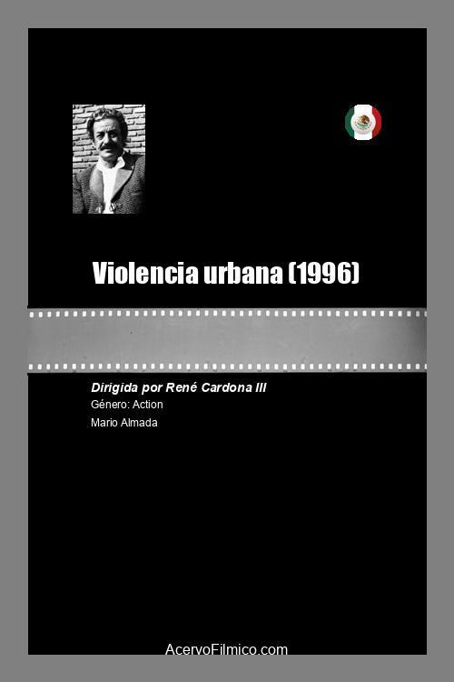 Violencia urbana 1996 official movie poster