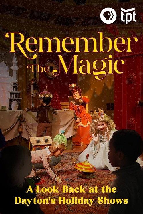 Remember the Magic: A Look Back at the Dayton's Holiday Shows 2024 official movie poster