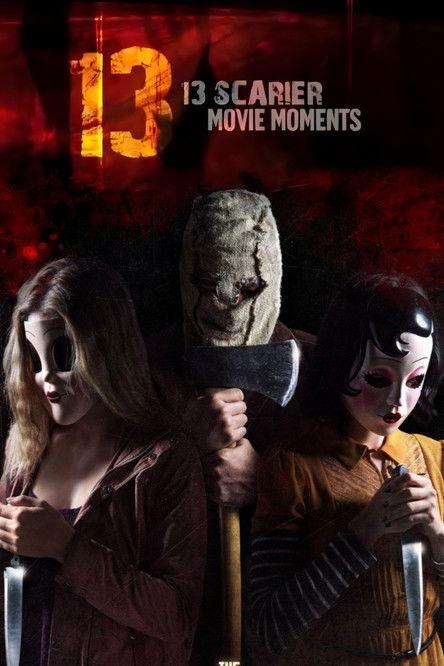 13 Scarier Movie Moments 2009 official movie poster