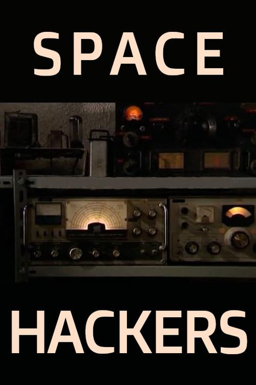 Space Hackers 2007 official movie poster