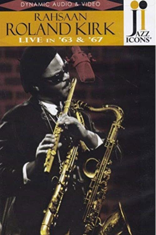 Roland Kirk: Live in '63 & '67 2008 official movie poster