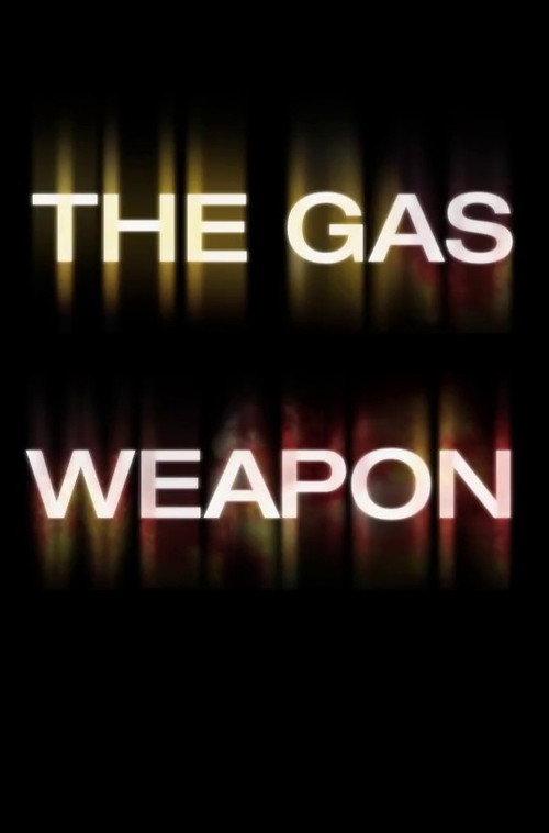 The Gas Weapon 2014 official movie poster