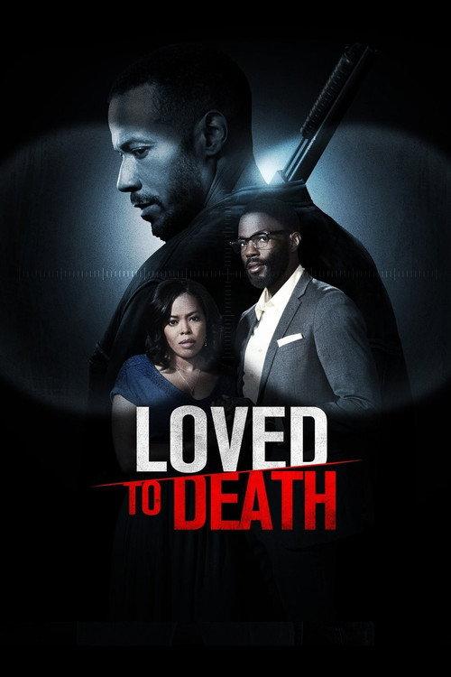 Loved To Death 2019 official movie poster