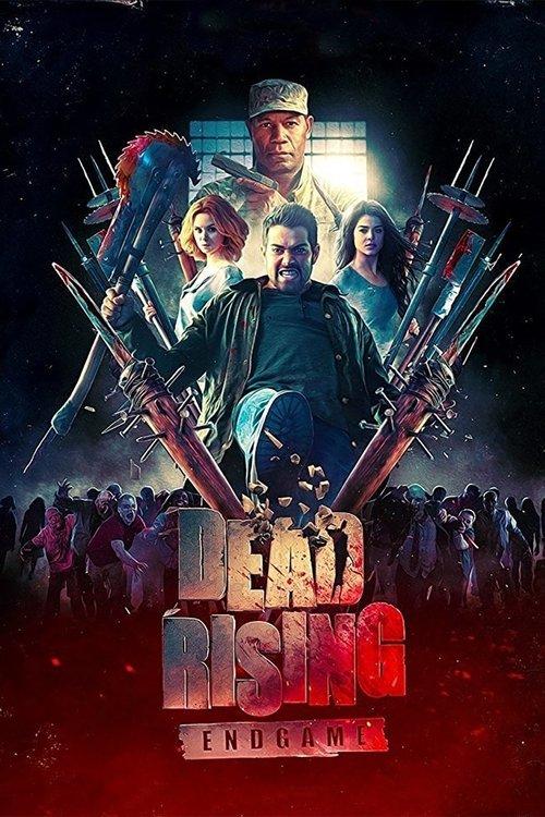 Dead Rising: Endgame 2016 official movie poster