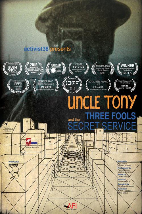 Uncle Tony꞉ Three Fools and the Secret Service 2014 official movie poster