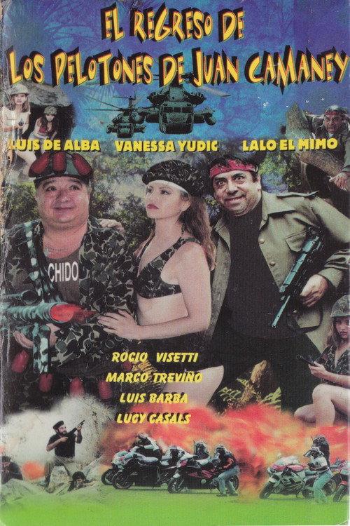 El Regreso De Los Pelotones De Juan Camaney 1996 official movie poster
