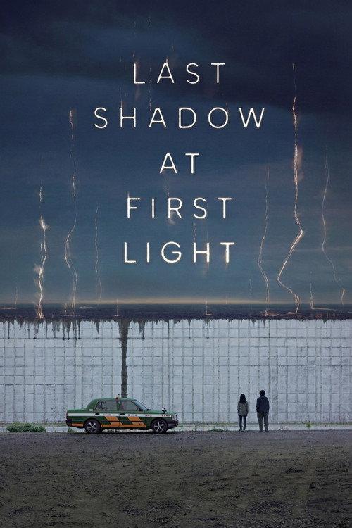 Last Shadow at First Light 2025 official movie poster