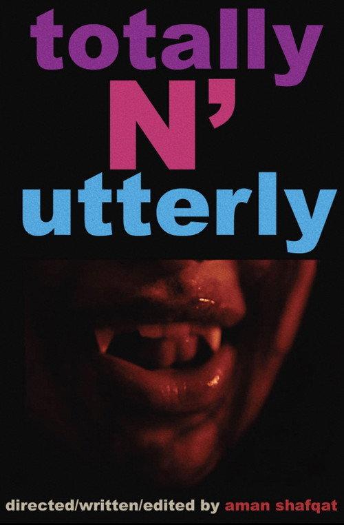 Totally N Utterly 2022 official movie poster