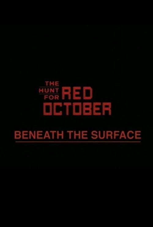 Beneath the Surface: The Making of 'The Hunt for Red October' 2003 official movie poster