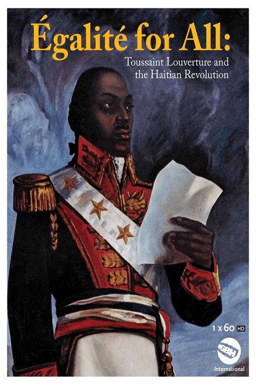 Egalite for All: Toussaint Louverture and the Haitian Revolution 2009 official movie poster