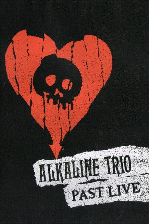 Alkaline Trio Past Live 2018 official movie poster