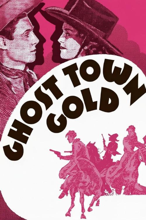 Ghost Town Gold 1936 official movie poster