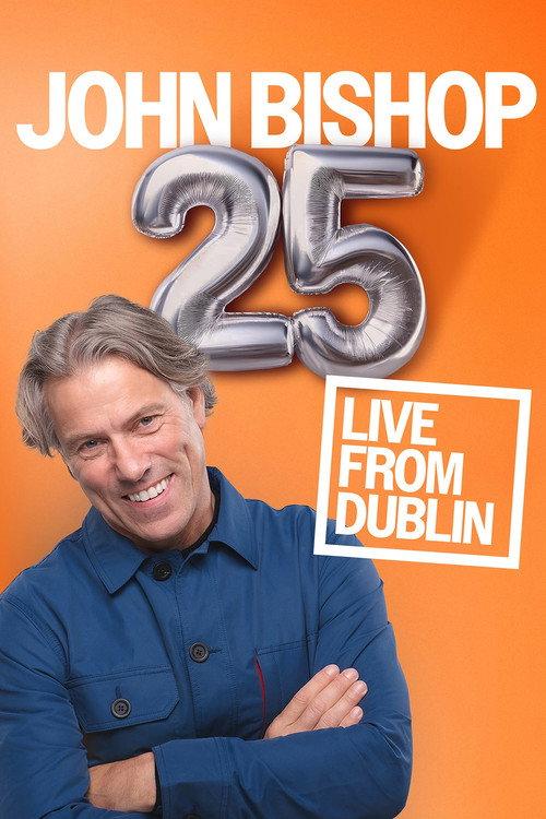 John Bishop 25 Tour: Live From Dublin 2025 official movie poster