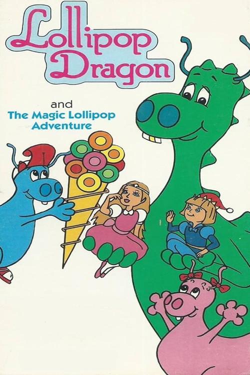 Lollipop Dragon: The Magic Lollipop Adventure 1986 official movie poster
