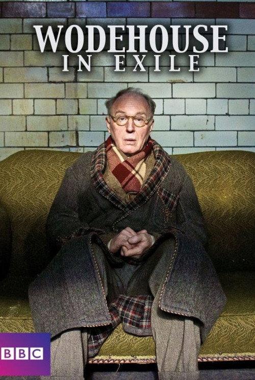 Wodehouse In Exile 2013 official movie poster