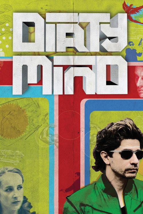 Dirty Mind 2009 official movie poster