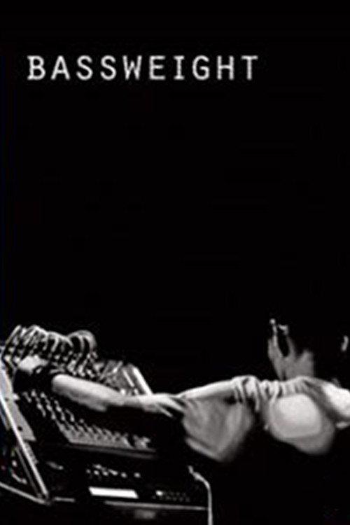 Bassweight 2008 official movie poster