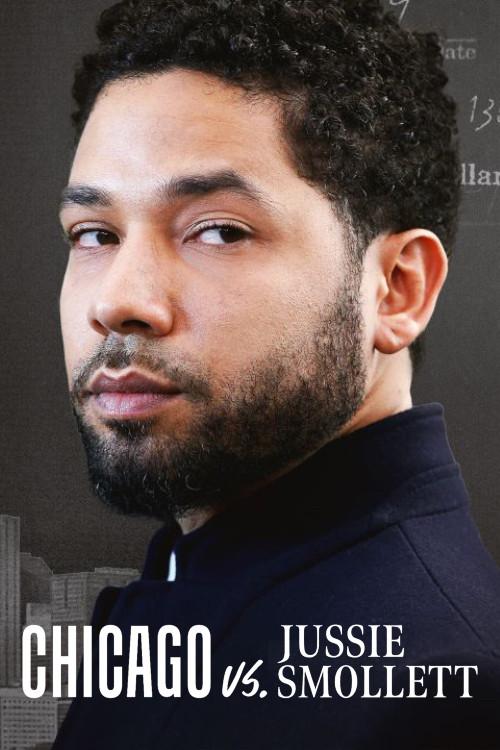 Chicago vs. Jussie Smollett 2022 official movie poster