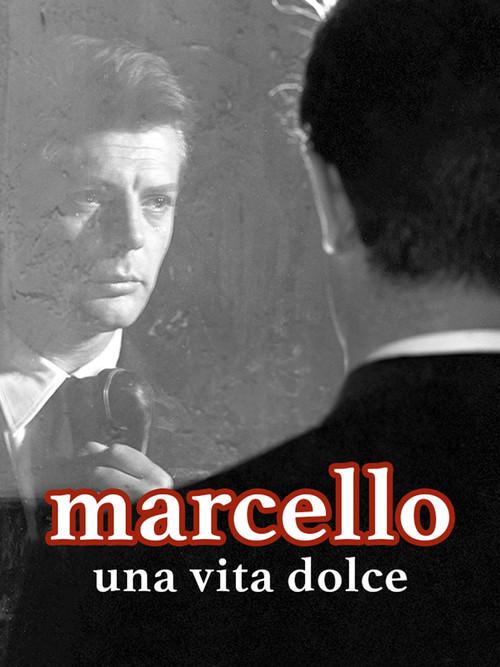 Marcello, una vita dolce 2006 official movie poster