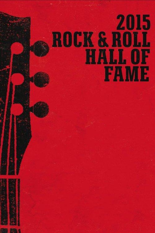Rock and Roll Hall of Fame Induction Ceremony 2015 official movie poster