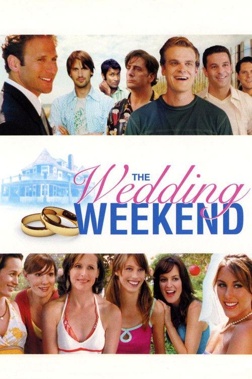 The Wedding Weekend 2006 official movie poster