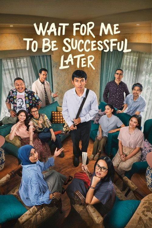 Wait For Me To Be Successful Later 2026 official movie poster