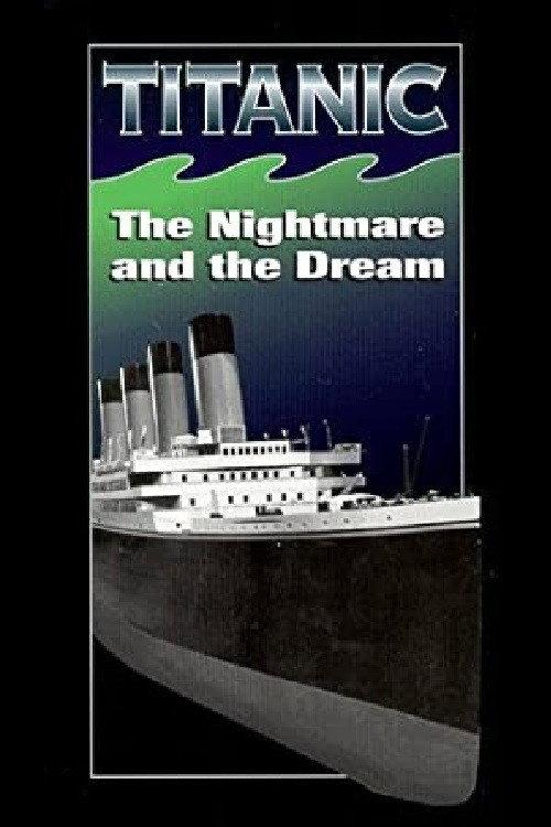 Titanic: The Nightmare and the Dream 1986 official movie poster