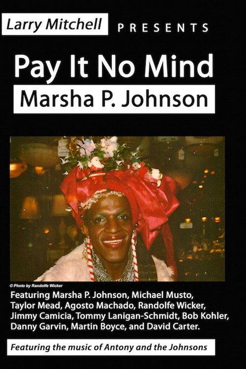 Pay It No Mind: Marsha P. Johnson 2012 official movie poster