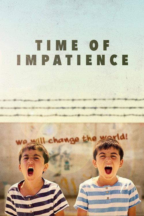 Time of Impatience 2021 official movie poster
