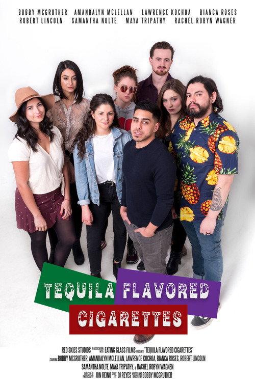 Tequila Flavored Cigarettes 2019 official movie poster