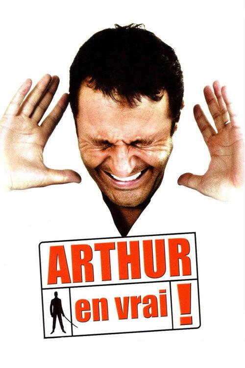 Arthur en vrai ! 2007 official movie poster