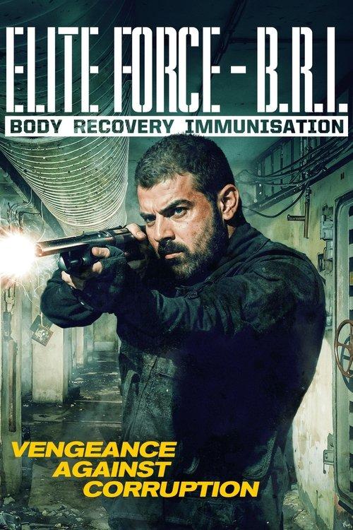 Elite Force: B.R.I. - Body Recovery Immmusination 2025 official movie poster