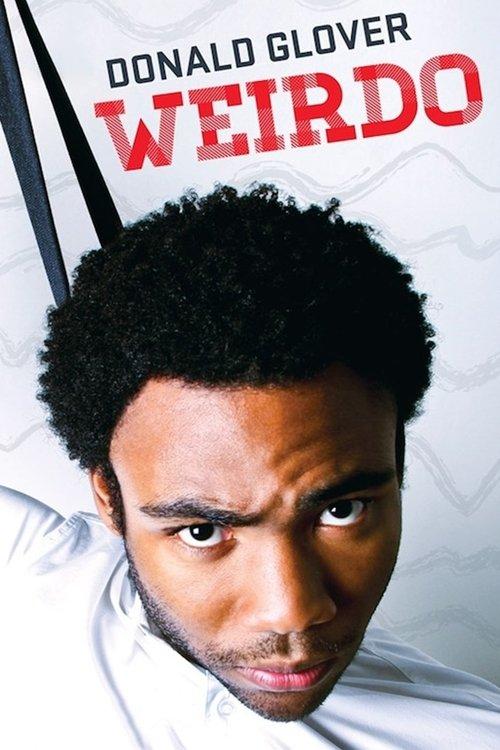 Donald Glover: Weirdo 2012 official movie poster