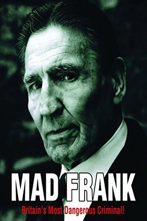 Mad Frank - Britain's Most Dangerous Criminal 2006 official movie poster